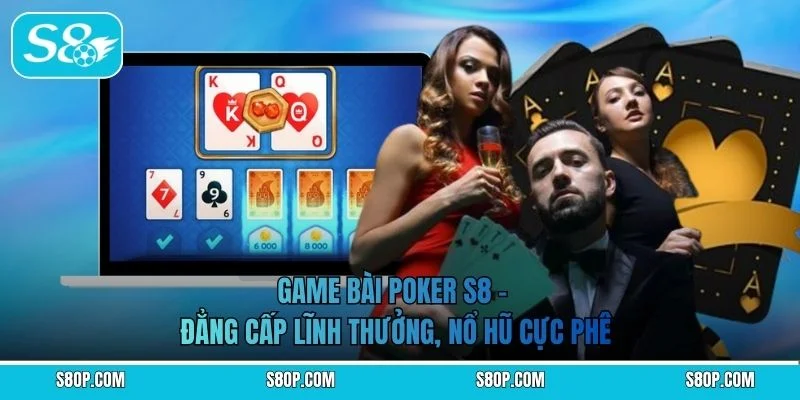 Game Bài Poker S8