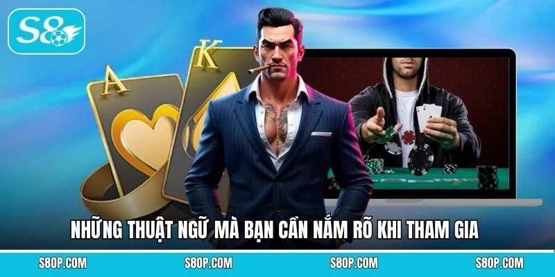 Những thuật ngữ mà bạn cần nắm rõ khi tham gia