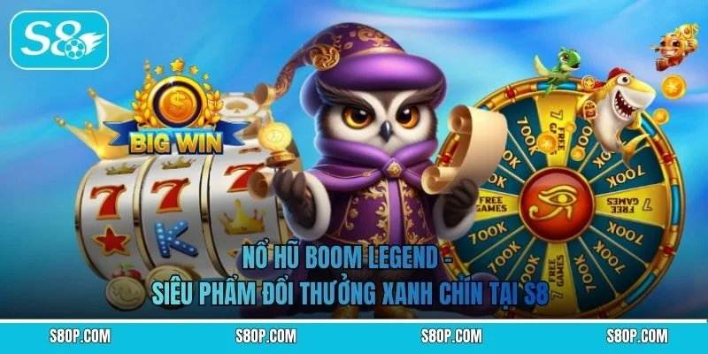 Nổ Hũ Boom Legend