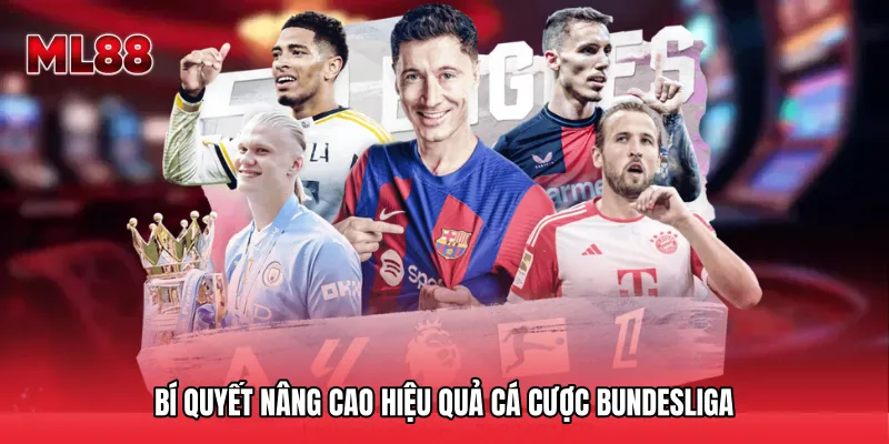 Bí quyết nâng cao hiệu quả Cá cược Bundesliga